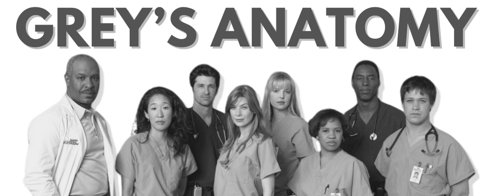 text saying GREY'S ANATOMY. Beneath, a black and white photo of the cast.